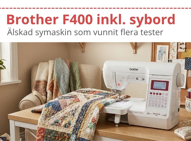 Just nu får du sybord på köpet med populära symaskinen Brother F400