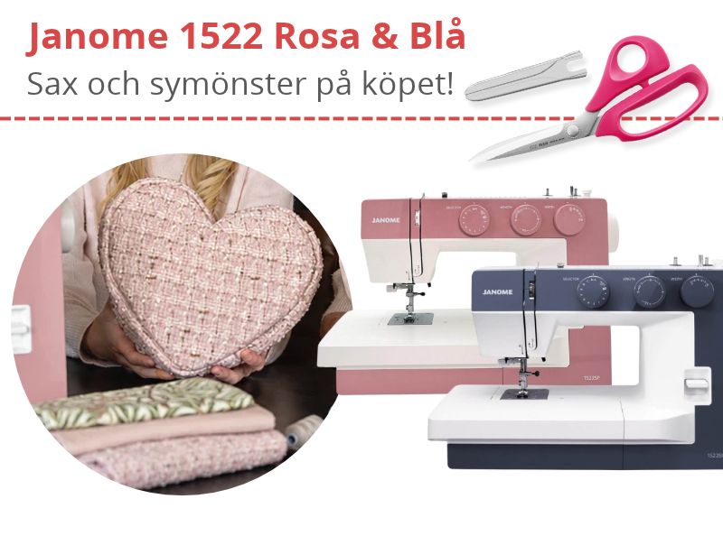 Just nu får du med en tygsax och symönster när du köper en Janome 1522 blå eller rosa