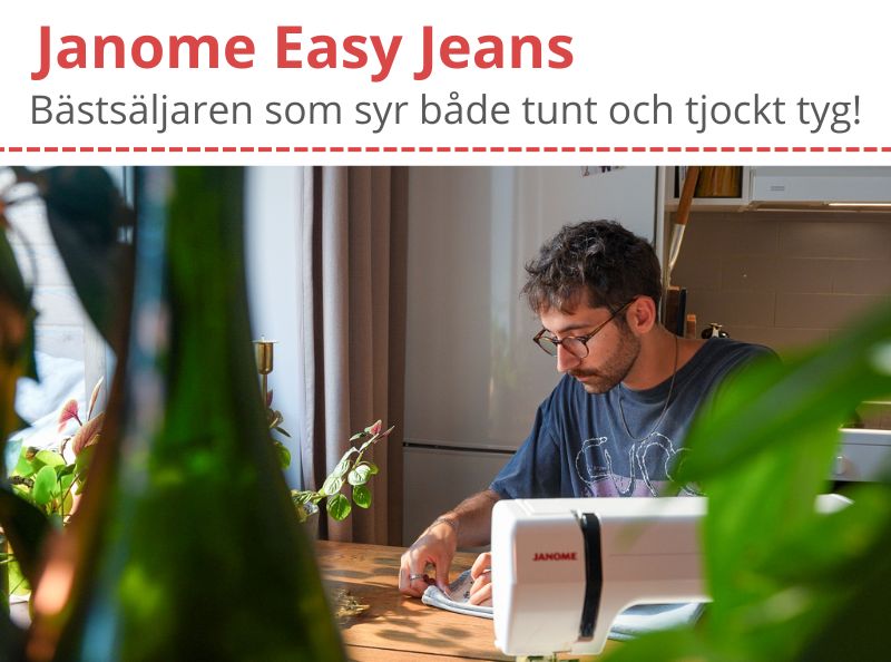 Kundfavoriten Janome Easy Jeans är perfekta symaskinen för hemmafixaren. Den syr tunna, stretchiga och tjocka tyger!